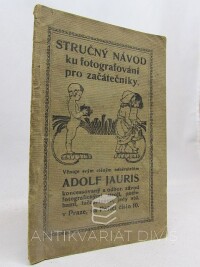 Jauris, Adolf, Stručný návod ku fotografování pro začátečníky, 0