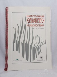 kolektiv, autorů, Filip, Václav, Praktický manuál psychiatrických posuzovacích stupnic, 1997