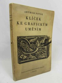Novák, Arthur, Klíček ke grafickým uměním, 1946