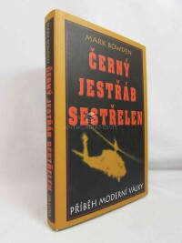 Bowden, Mark, Černý jestřáb sestřelen: Příběh moderní války, 2000