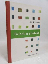 Stránský, Jiří, Balada o pilotovi, 2013