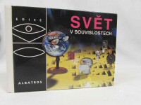 Haškovec, Vít, Müller, Ondřej, Ryčovský, Ivan, Svět v souvislostech, 2005
