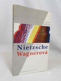 Köhler, Joachim, Friedrich Nietzsche a Cosima Wagnerová, 1997