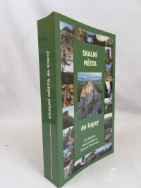 Růžička, Jiří, Jordáková, Jana, Pozlovská, Zuzana, Skalní města do kapsy, 2006