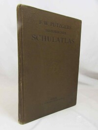 Putzgers, F. W., Historischer Schul-Atlas zur Alten, Mittleren und Neuen Geschiechte in 52 Haupt- und 61 Nebenkarten für die Höheren und Mittleren Unterrichtsanstalten Österreich-Ungarns, 1910