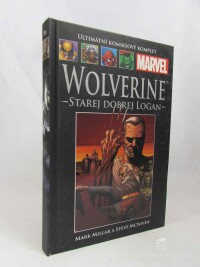 Millar, Mark, Wolverine: Starej dobrej Logan, 2014