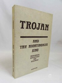 Trojan, Jakub S., And the Nightingales Sing: Theological Reflections and Dialogues, 1992