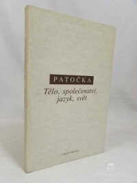 Patočka, Jan, Tělo, společenství, jazyk, svět, 1995