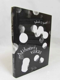 Trojan, Jakub Schwarz, Mihotavý vzkaz, 2012