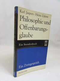 Jaspers, Karl, Zahrnt, Heinz, Philosophie und Offenbarungsglaube: Ein Studenbuch, 1963
