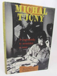 Novotná, Marta, Sarvaš, Rostislav, Michal Tučný - A vzpomínky ty nemůžeš zout, 1999