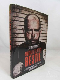 Bunker, Edward, Ani ta nejlítější bestie, 2010