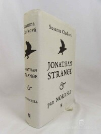Clarková, Susanna, Jonathan Strange & pan Norrell, 2007