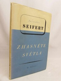 Seifert, Jaroslav, Zhasněte světla, 1939