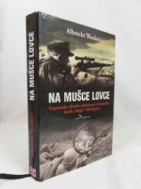 Wacker, Albrecht, Na mušce lovce, 2016