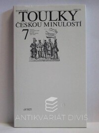 Hora-Hořejš, Petr, Toulky českou minulostí 7: Od konce napoleonských válek do vzniku Rakouska-Uherska (1815-1867), 1998