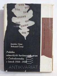 Černý, Bohumil, Cesar, Jaroslav, Politika německých buržoazních stran v Československu v letech 1918-1938, II. díl (1930-1938), 1962