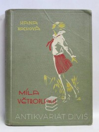 Kochová, Hana, Míla Větroplach, 1929