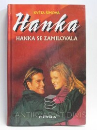 Šímová, Květa, Hanka: Hanka se zamilovala, 2000