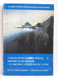 kolektiv, autorů, V duchu revolučního odkazu hrdinných bojovníků 1. čs. smíšené letecké divize v SSSR, 1974