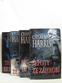 Harris, Charlaine, Harper Connelly Mysteries I-IV: Šepoty ze záhrobí, Pasti ze záhrobí, Mráz ze záhrobí, Tajemství ze záhrobí, 2012