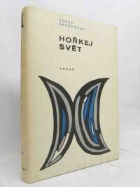 Škvorecký, Josef, Hořkej svět: Povídky z let 1946-1967, 1969