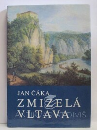 Čáka, Jan, Zmizelá Vltava, 1997