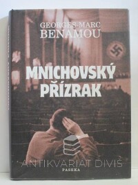 Benamou, Georges-Marc, Mnichovský přízrak, 2008