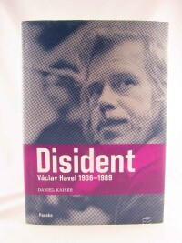 Kaiser, Daniel, Disident Václav Havel 1936-1989, 2009