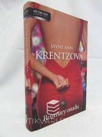Krentzová, Jayne Ann, Rozmary osudu, 2011