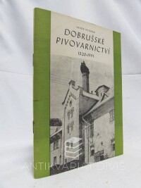 Ptáček, Josef, Dobrušské pivovarnictví 1320-1991, 1991