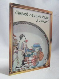 Galuška, Petr, Čínské zelené čaje a zdraví, 1999
