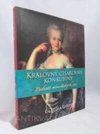 Gold, Claudia, Královny, císařovny, konkubíny: Padesát mimořádných žen, 2008