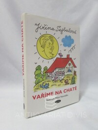 Šejbalová, Jiřina, Vaříme na chatě, 2006