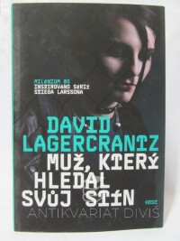 Lagercrantz, David, Muž, který hledal svůj stín, 2017
