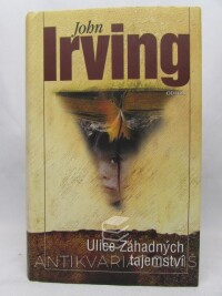 Irving, John, Ulice Záhadných tajemství, 2016