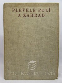 Deyl, Miloš, Plevele polí a zahrad, 1956