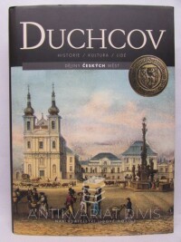 Wolf, Jiří, Duchcov: Historie, kultura, lidé, 2013