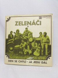 Zelenáči, , Den se chýlí / Já jedu dál, 1974